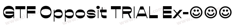 GTF Opposit TRIAL Ex字体转换